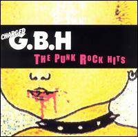 Charged GBH : The Punk Rock Hits